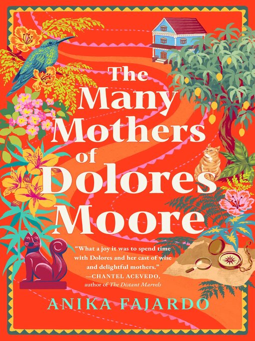 Title details for The Many Mothers of Dolores Moore by Anika Fajardo - Wait list